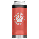 Less People More Dogs Insulated 12 Oz Koozie Tumbler -Tumblers | Drunk America 