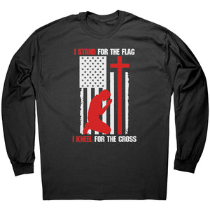 I Stand For The Flag I Kneel For The Cross -Apparel | Drunk America 