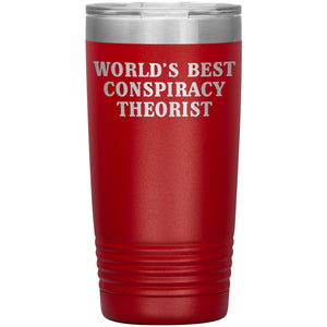 World's Best Conspiracy Theorist Tumbler -Tumblers | Drunk America 