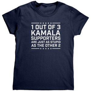 1 Out Of 3 Kamala Supporters Are Just As Stupid As The Other 2 (Ladies) -Apparel | Drunk America 