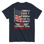 5-things-you-dont-mess-with-family-faith-friends-flag-firearms-graphic-t-shirt-3 -