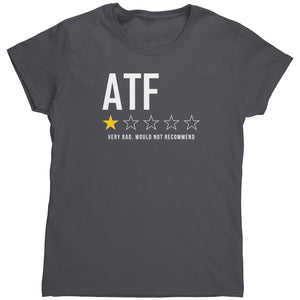 ATF Very Bad Would Not Recommend (Ladies) -Apparel | Drunk America 