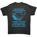 A Blue Whale's Anus Can Open Up To 3.5 Feet Making It The 2nd Largest Asshole In The World Next To Kamala Harris -Apparel | Drunk America 