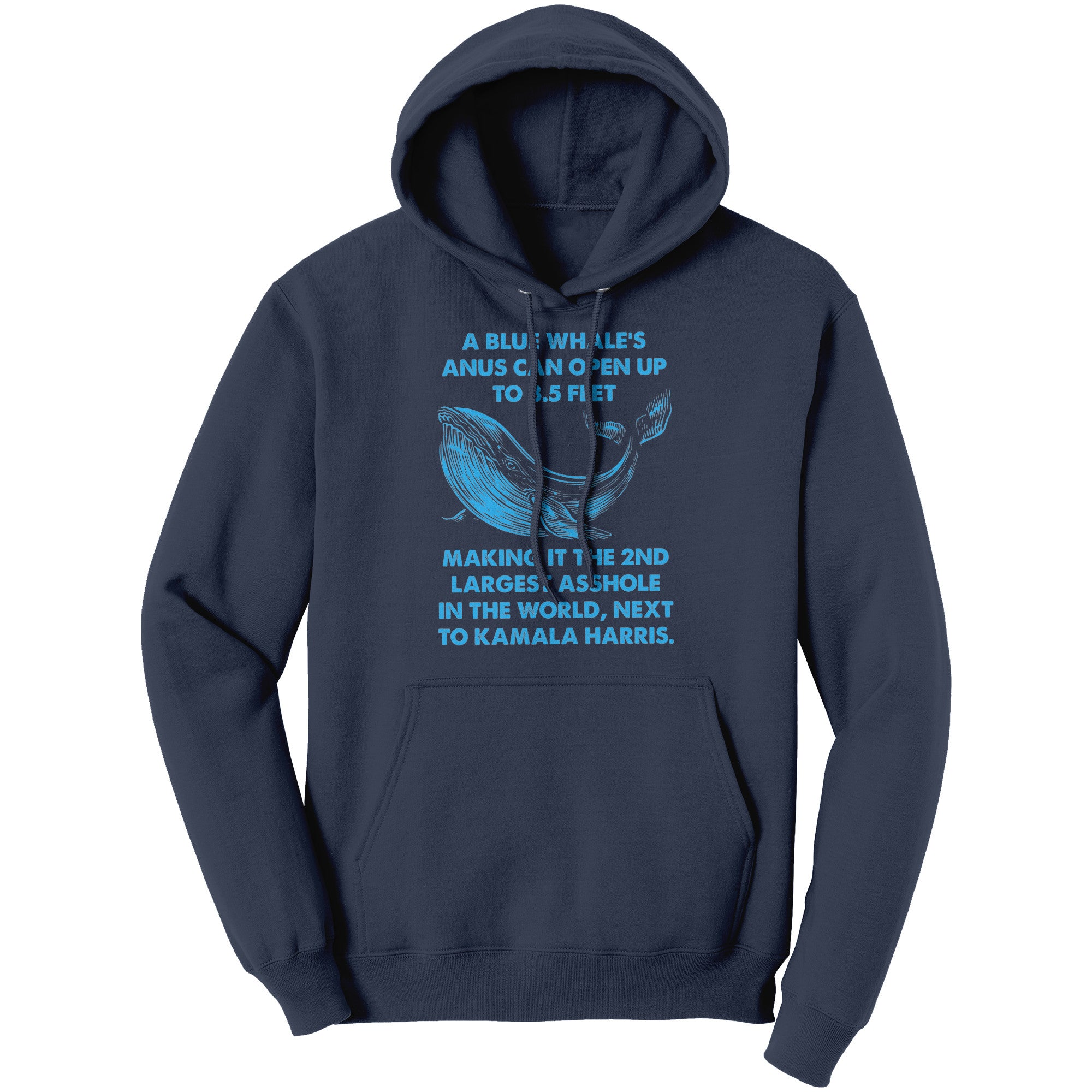 A Blue Whale's Anus Can Open Up To 3.5 Feet Making It The 2nd Largest Asshole In The World Next To Kamala Harris -Apparel | Drunk America 