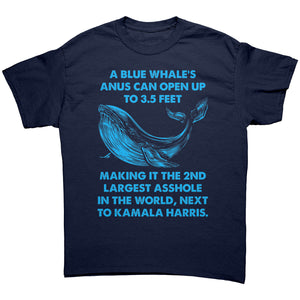 A Blue Whale's Anus Can Open Up To 3.5 Feet Making It The 2nd Largest Asshole In The World Next To Kamala Harris -Apparel | Drunk America 