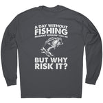 A Day Without Fishing Probably Wouldn't Kill Me But Why Risk It? -Apparel | Drunk America 