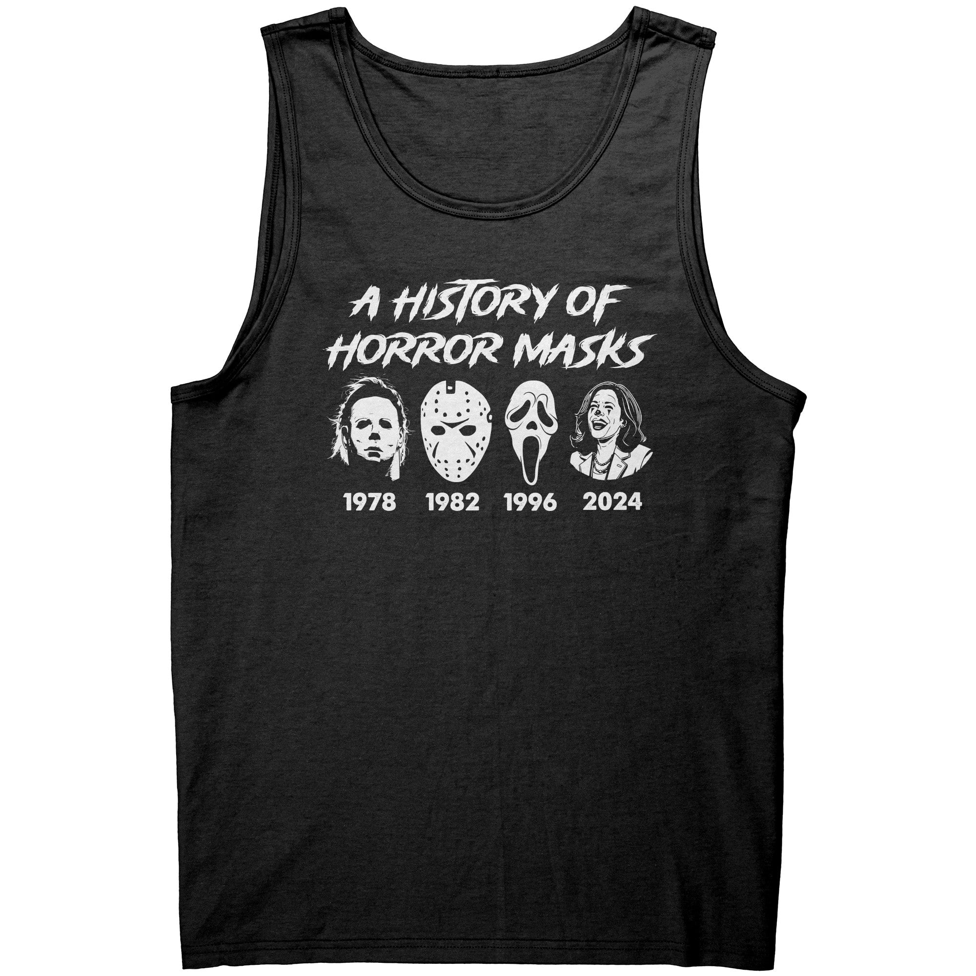 A History Of Horror Masks Anti Kamala -Apparel | Drunk America 