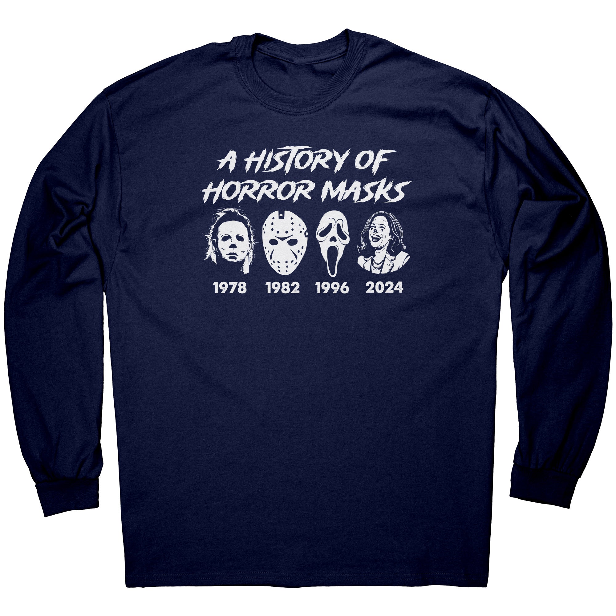A History Of Horror Masks Anti Kamala -Apparel | Drunk America 