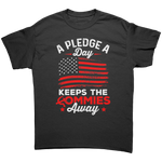 A Pledge A Day Keeps The Commies Away – Patriotic Clothing for True Americans | Drunk America