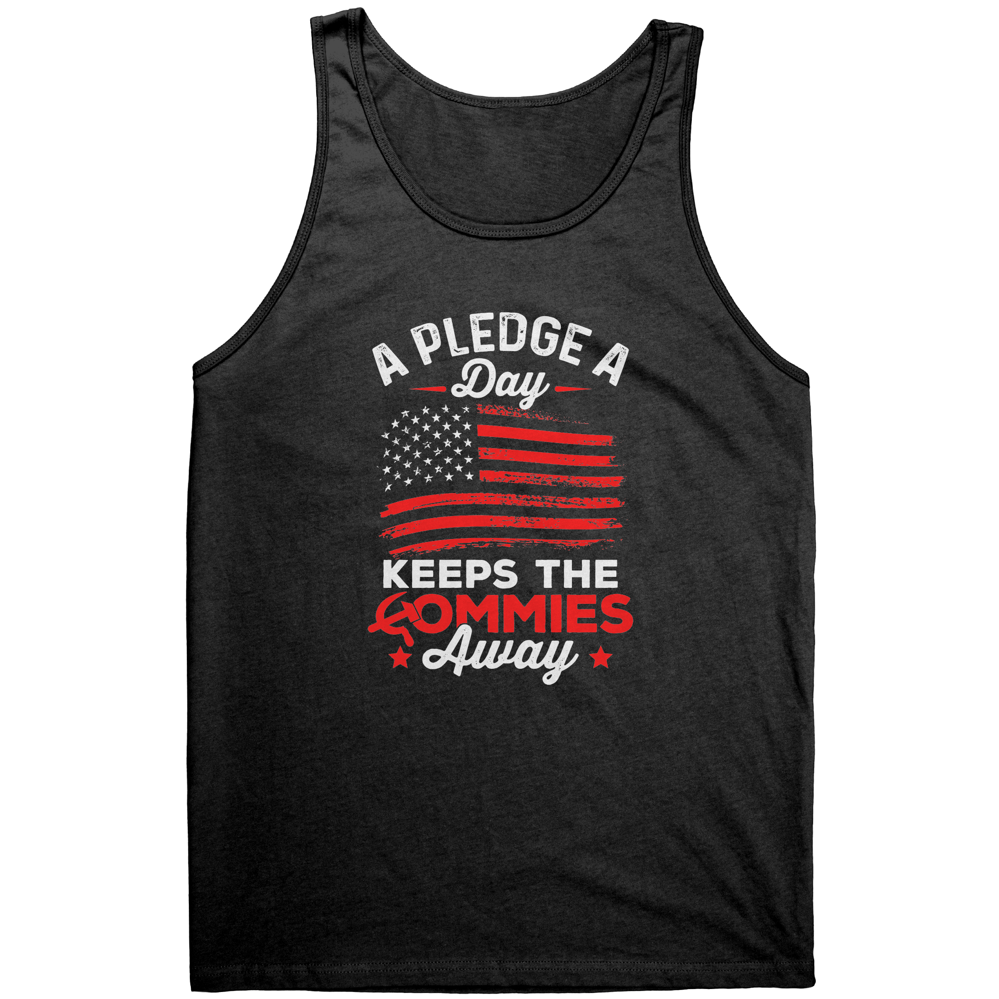 A Pledge A Day Keeps The Commies Away – Patriotic Clothing for True Americans | Drunk America