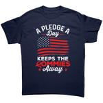 A Pledge A Day Keeps The Commies Away – Patriotic Clothing for True Americans | Drunk America