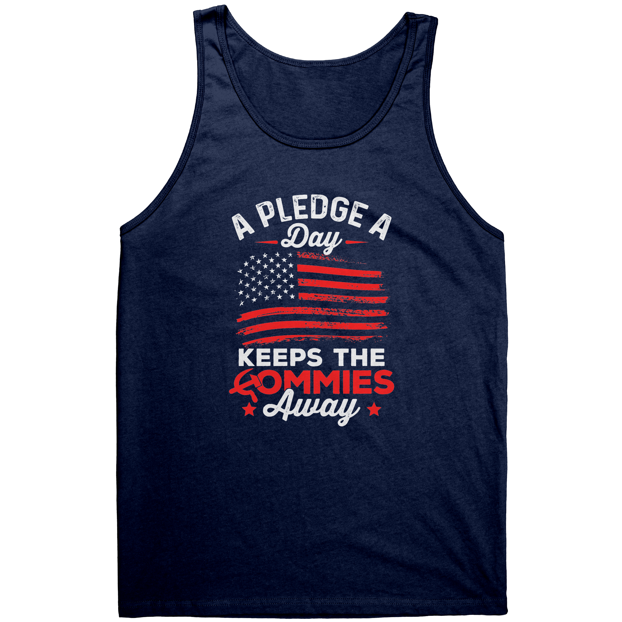 A Pledge A Day Keeps The Commies Away – Patriotic Clothing for True Americans | Drunk America