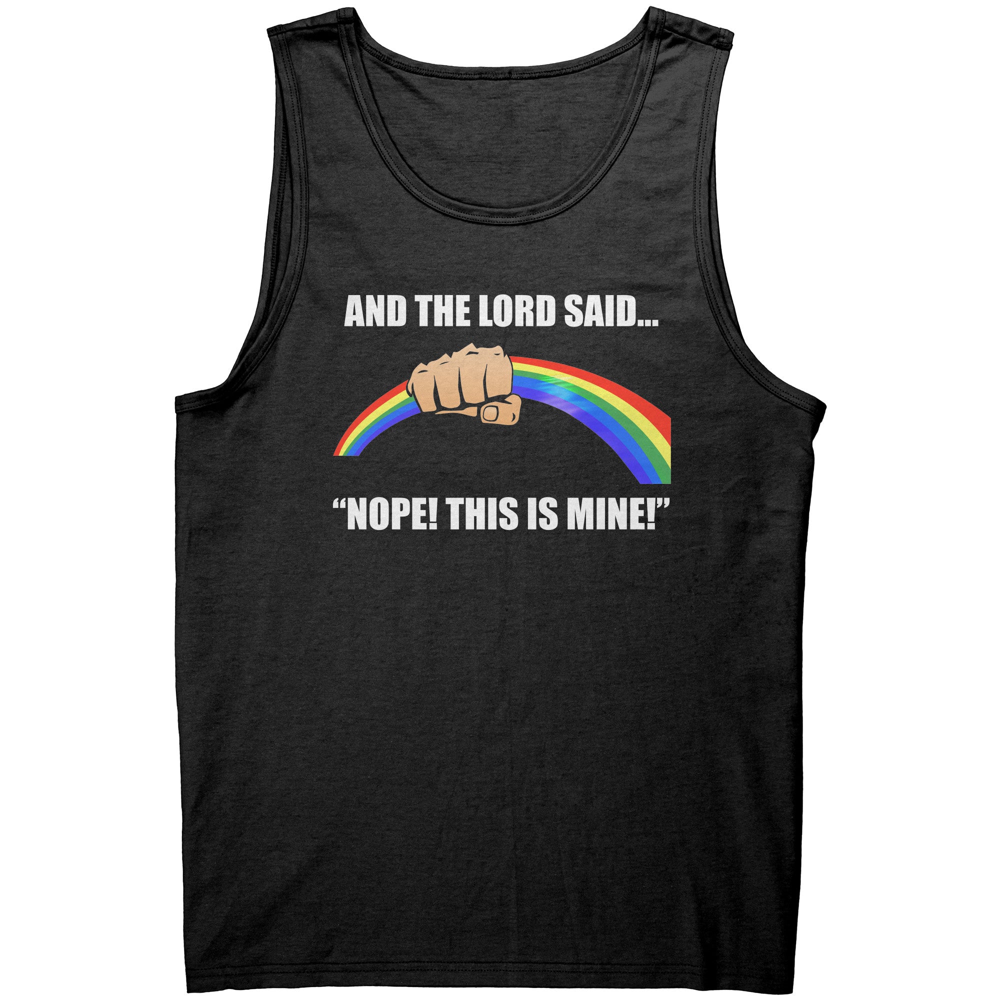 And The Lord Said Nope This Is Mine -Apparel | Drunk America 