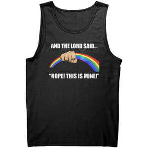And The Lord Said Nope This Is Mine -Apparel | Drunk America 