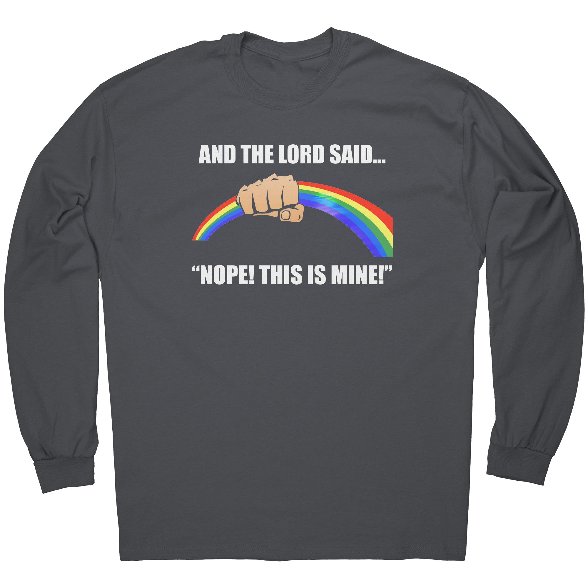 And The Lord Said Nope This Is Mine -Apparel | Drunk America 
