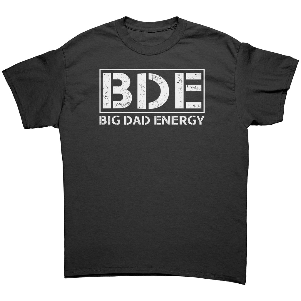 Big Dad Energy -Apparel | Drunk America 