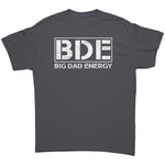 Big Dad Energy -Apparel | Drunk America 