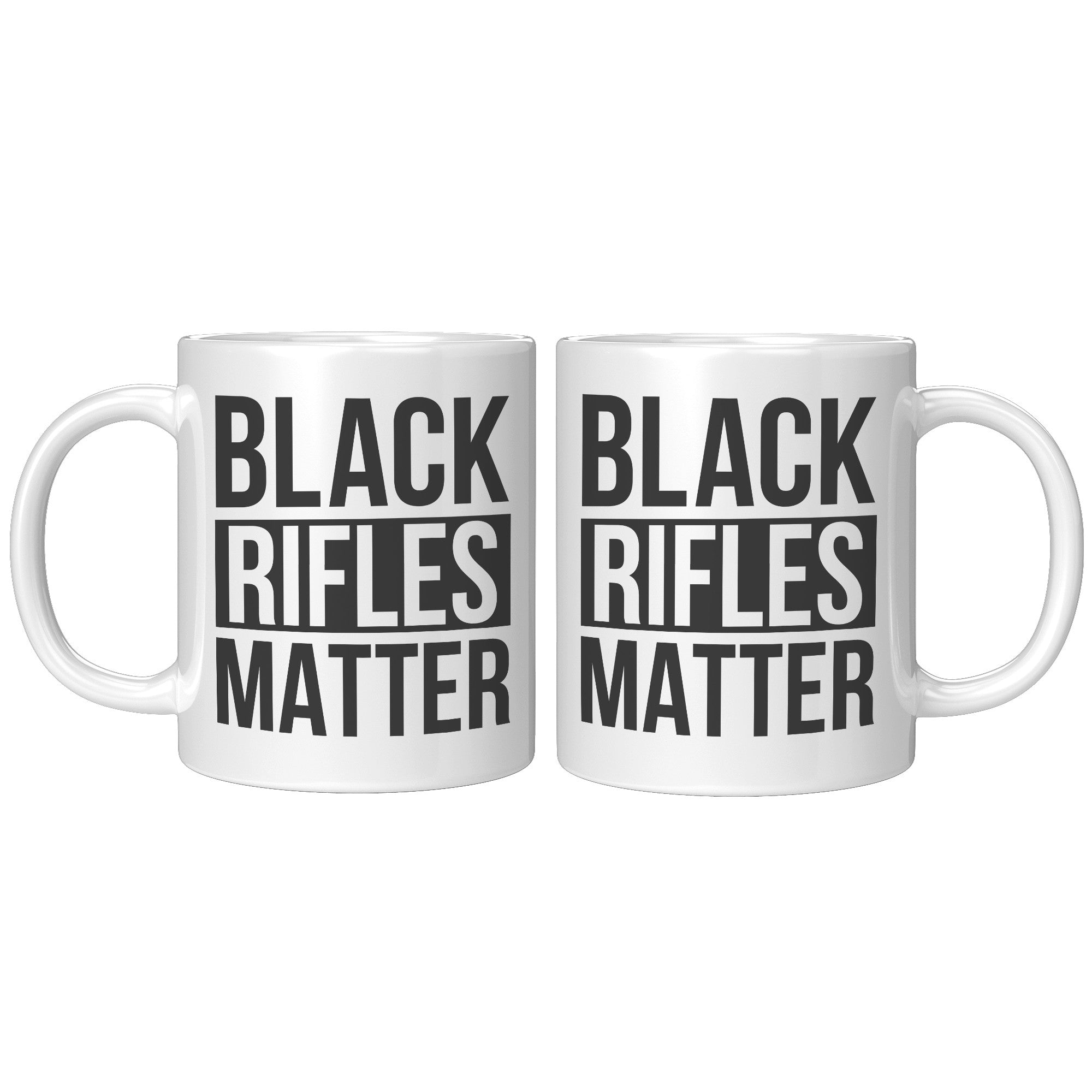Black Rifles Matter Coffee Mug -Front/Back | Drunk America 