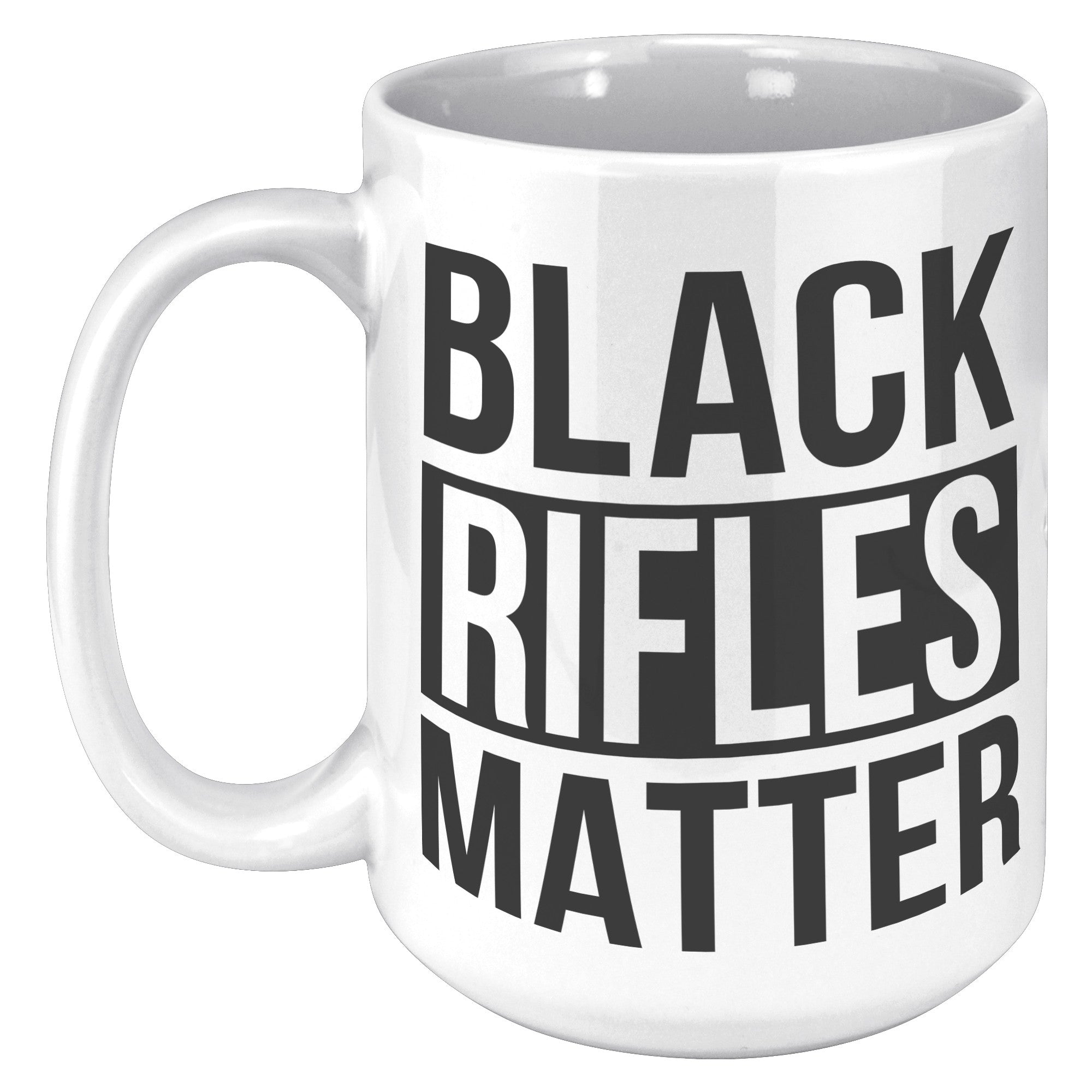 Black Rifles Matter Coffee Mug -Front/Back | Drunk America 