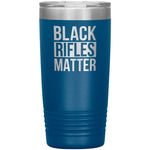 Black Rifles Matter Tumbler -Tumblers | Drunk America 