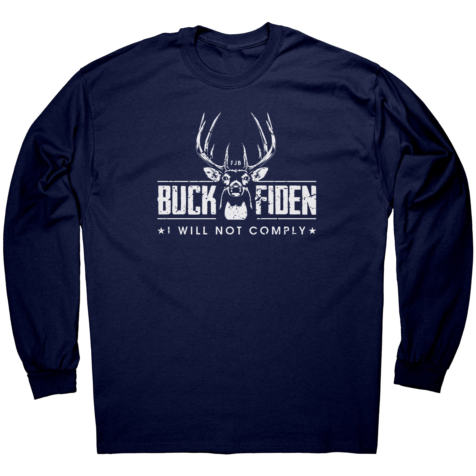 Buck Fiden I WIll Not Comply FJB -Apparel | Drunk America 