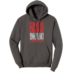 Climate Change Where The Weather Is Always Your Fault And The Only Solution Is Communism (Ladies) -Apparel | Drunk America 
