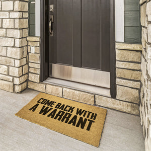 Come Back With A Warrant Doormat