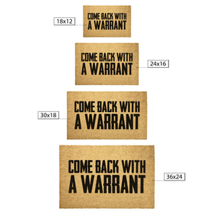 Come Back With A Warrant Doormat