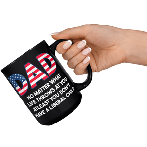 Dad_No_Matter_What_Life_Throws_At_You_At_15oz_Black_RH_Model_Mockup.png