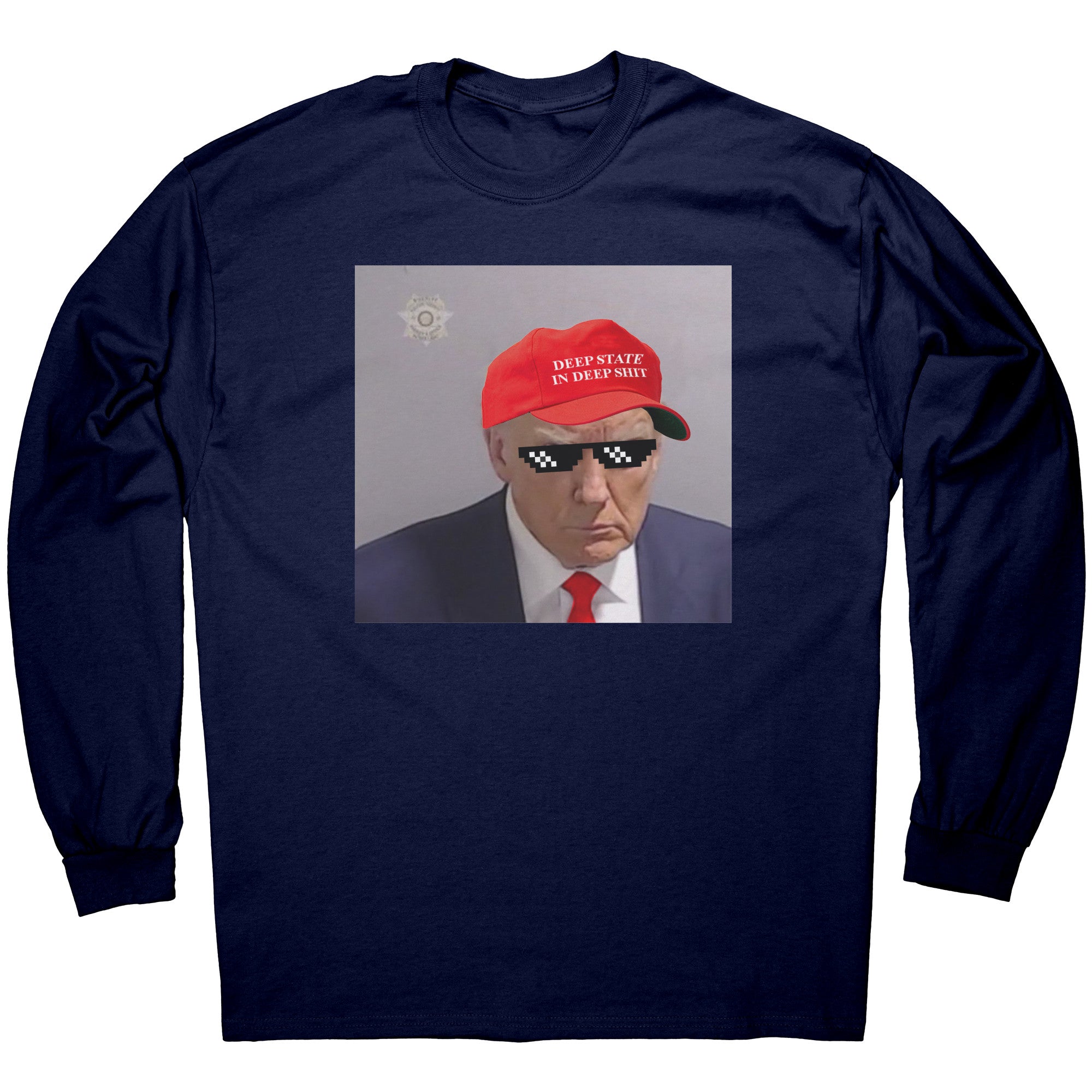 Deep State In Deep Shit Donald Trump Mugshot -Apparel | Drunk America 