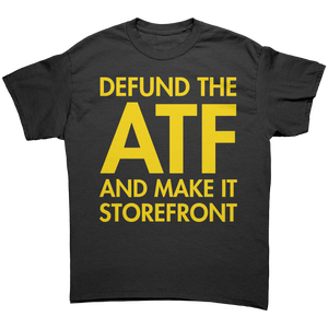 Defund The ATF And Make It A Storefront – Patriotic Clothing for True Americans | Drunk America