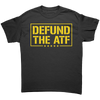 Defund The ATF Graphic Tee – Patriotic Clothing for True Americans | Drunk America