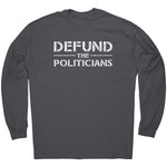 Defund The Politicians – Apparel by Drunk America