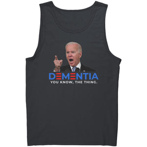 Dementia Joe Biden You Know The Thing -Apparel | Drunk America 