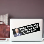 Does This Ass Make My Car Look Big FJB Bumper Sticker -Stickers | Drunk America 