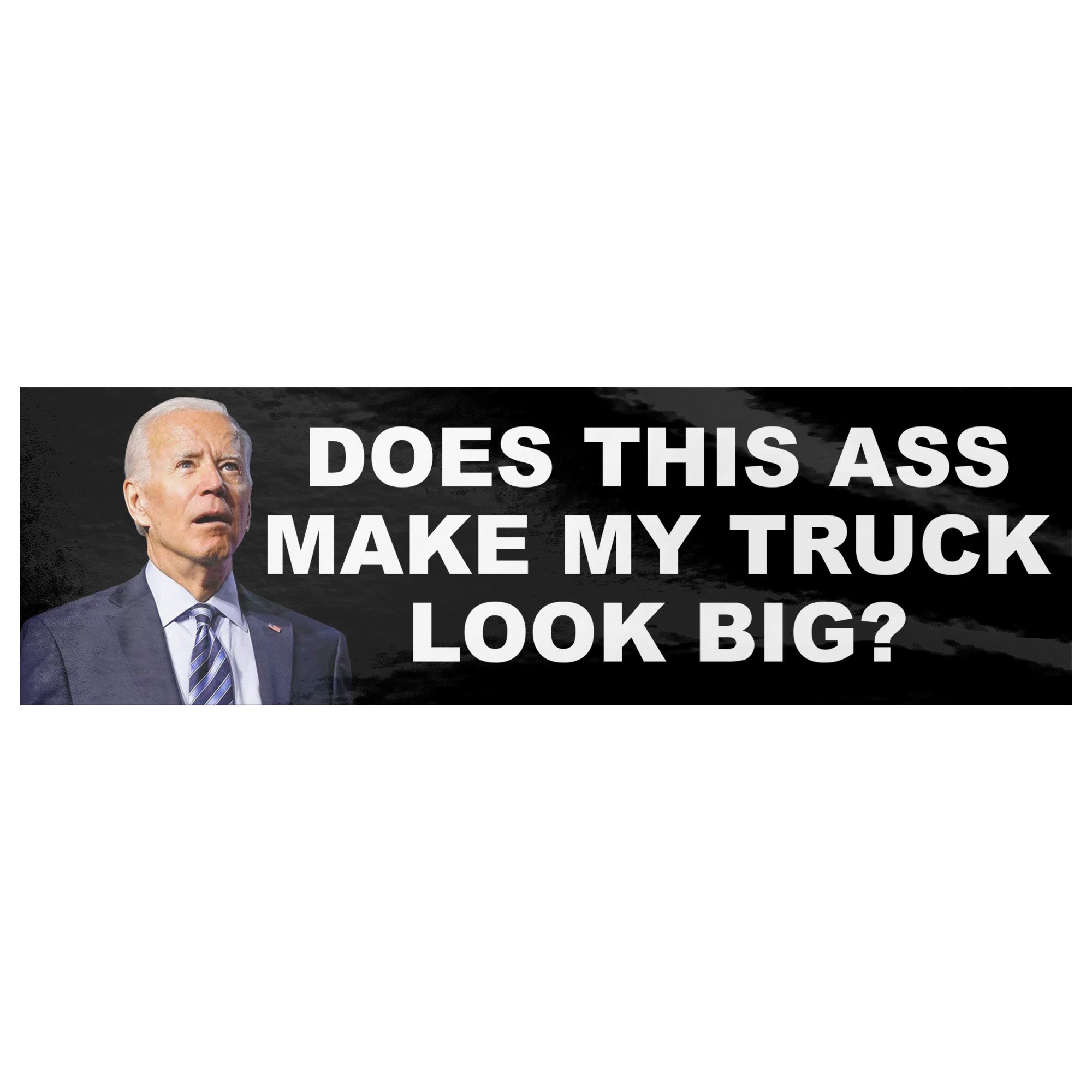 Does This Ass Make My Truck Look Big Bumper FJB Sticker -Stickers | Drunk America 