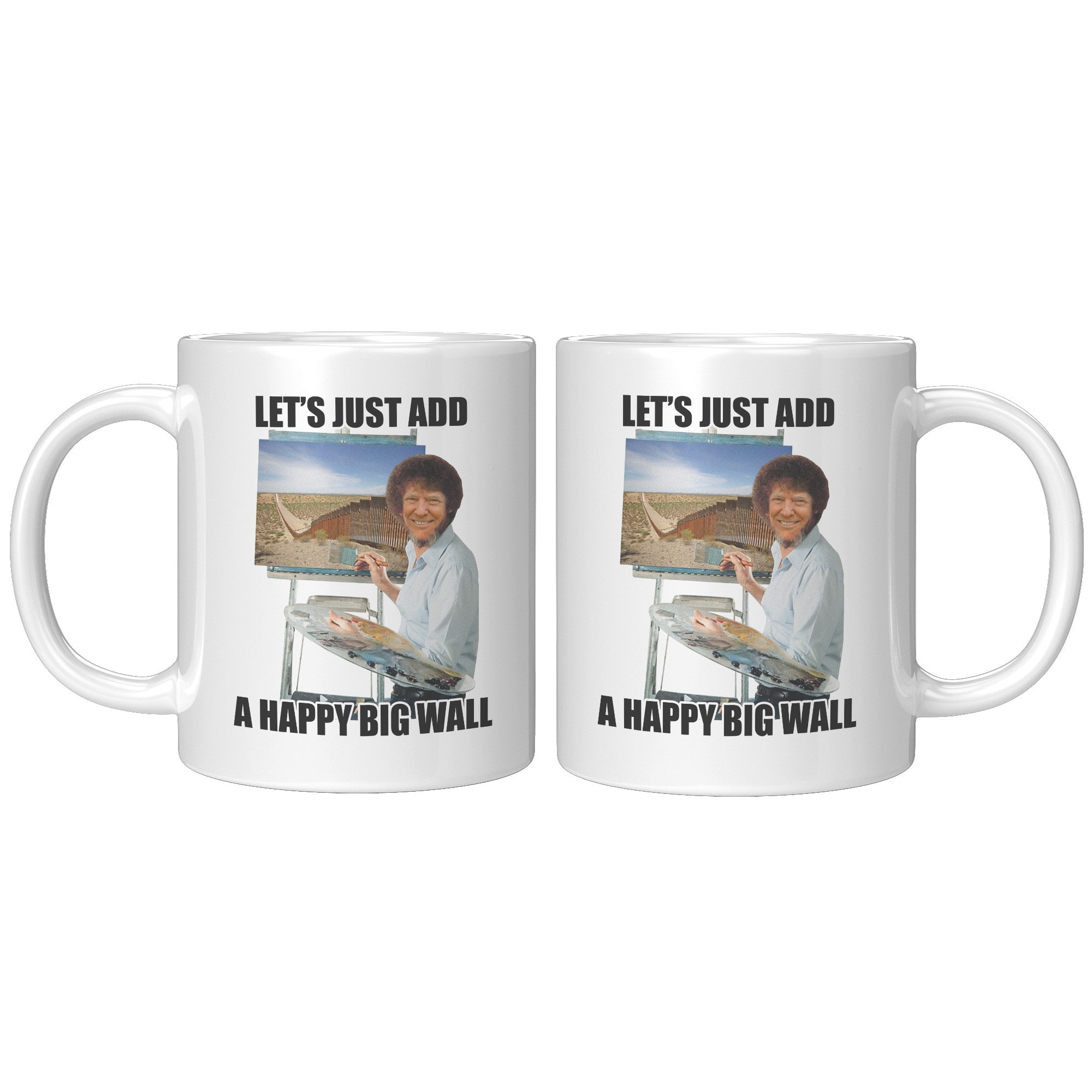 Donald Trump Bob Ross Happy Big Wall Coffee Mug -Front/Back | Drunk America 