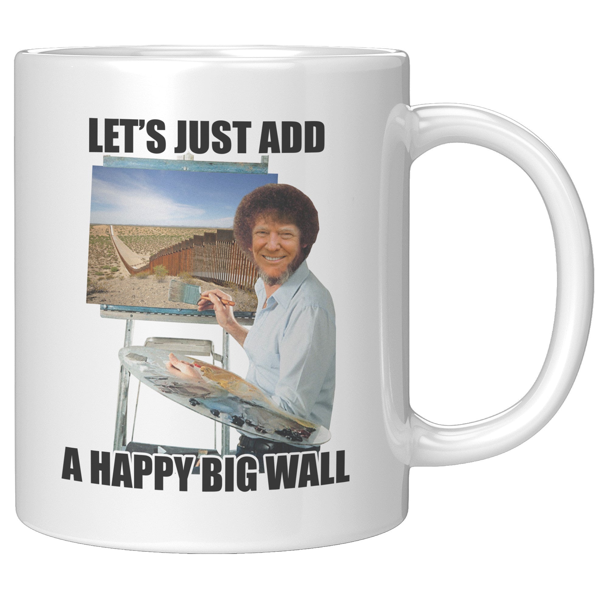 Donald Trump Bob Ross Happy Big Wall Coffee Mug -Front/Back | Drunk America 