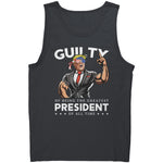 Donald Trump Guilty Of Being The Greatest President Of All Time -Apparel | Drunk America 