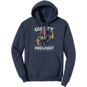 Donald Trump Guilty Of Being The Greatest President Of All Time (Ladies) -Apparel | Drunk America 