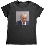 Donald Trump Mugshot (Ladies) -Apparel | Drunk America 