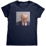 Donald Trump Mugshot (Ladies) -Apparel | Drunk America 