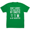 Don't Worry I've Had Both My Shots & My Booster St. Patrick's Day -Apparel | Drunk America 
