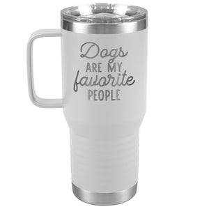 Dogs Are My Favorite People Tumbler -Tumblers | Drunk America 