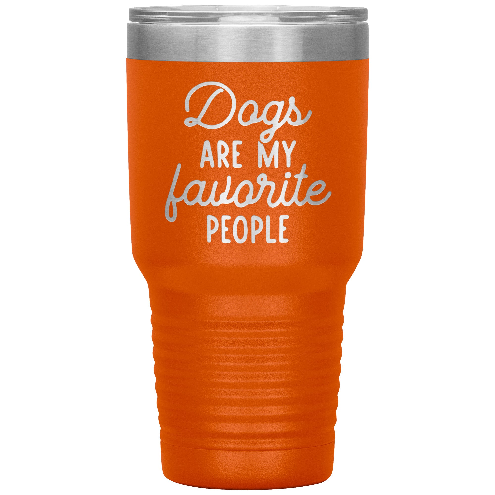 Dogs Are My Favorite People Tumbler -Tumblers | Drunk America 