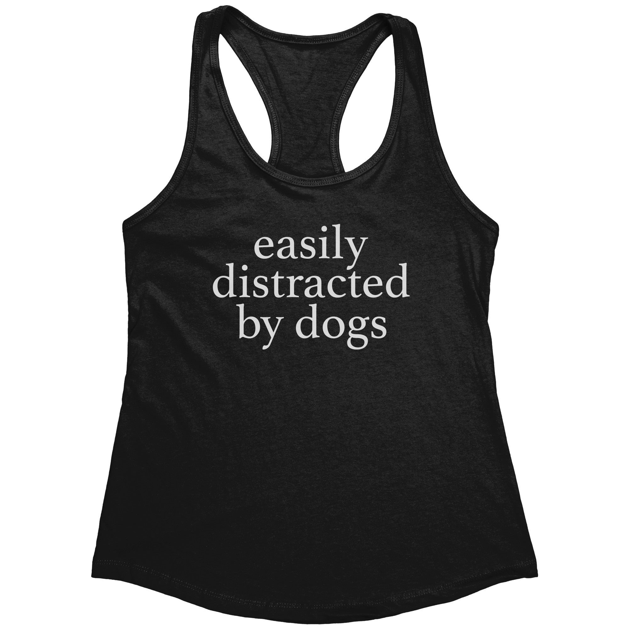 Easily Distracted By Dogs (Ladies) -Apparel | Drunk America 