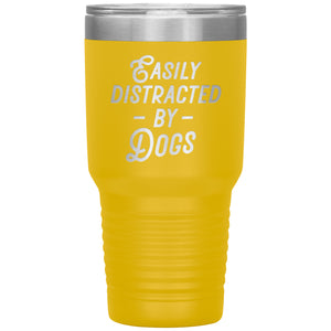 Easily Distracted By Dogs Tumbler -Tumblers | Drunk America 