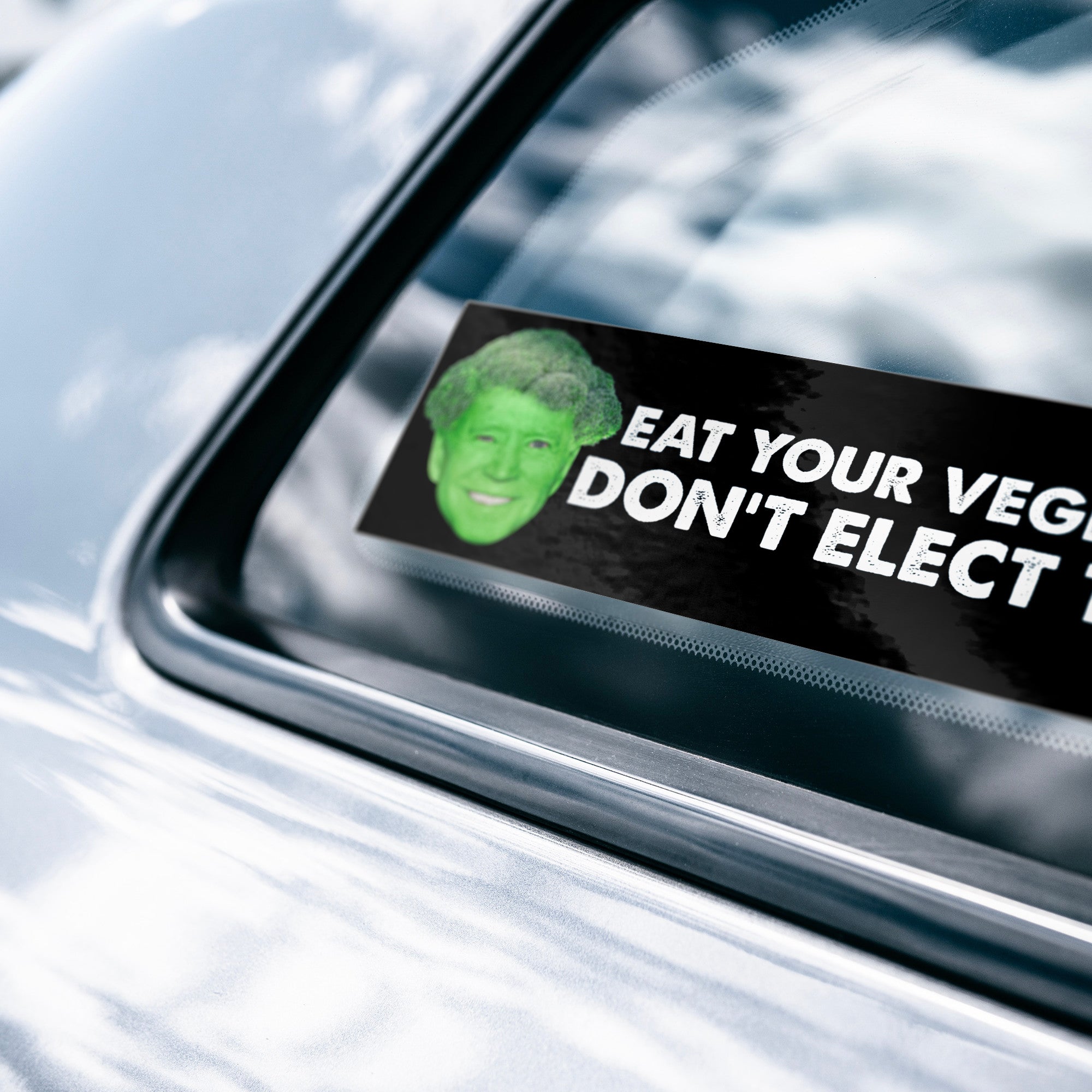 Eat Your Vegetables Don't Elect Them Bumper Sticker -Stickers | Drunk America 