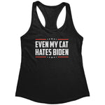 Even My Cat Hates Biden (Ladies) -Apparel | Drunk America 