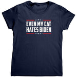 Even My Cat Hates Biden (Ladies) -Apparel | Drunk America 
